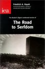 The Road to Serfdom The Condensed Version As It Appeared in the April 1945 Edition of Reader's Digest