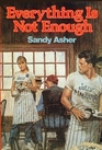 Everything is Not Enough