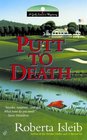 Putt to Death (Golf Lover's Mystery, Bk 3)