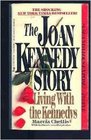 The Joan Kennedy Story One Woman's Victory Over Alcohol Infidelity Politics and Privilege