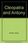 Cleopatra and Antony