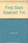 First Start Spanish Tm