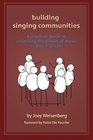 Building Singing Communities A Practical Guide to Unlocking the Power of Music in Jewish Prayer