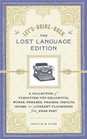 Let's Bring Back The Lost Language Edition A Compendium of ForgottenYetDelightful Words Phrases Praises Insults Idioms and Literary Flourishes from Eras Past