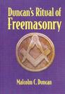 Duncan's Ritual of Freemasonry