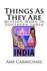 Things As They Are  Mission Work in Southern India
