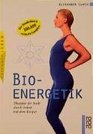 Bio  Energetik Therapie der Seele durch Arbeit mit dem Krper