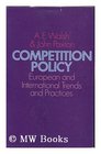 Competition Policy European and International Trends and Practices