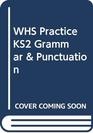 WHS Practise KS2 Grammar and Punctuation