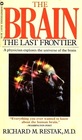 The Brain The Last Frontier