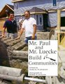 Mr Paul and Mr Lueke Build Communities