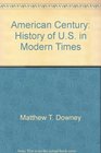 American Century History of US in Modern Times
