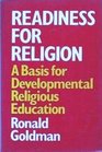 READINESS FOR RELIGION BASIS FOR DEVELOPMENTAL RELIGIOUS EDUCATION