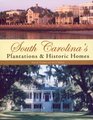 South Carolina's Plantations  Historic Homes