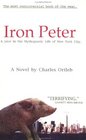 Iron Peter A Year in the Mythopoetic Life of New York City