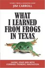 What I Learned from Frogs in Texas Saving Your Skin with ForwardThinking Innovation