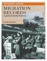 Migration Records A Guide for Family Historians