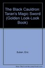 The Black Cauldron Taran's Magic Sword