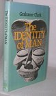The Identity of Man As Seen by an Archaeologist