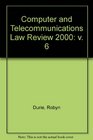 Computer and Telecommunications Law Review 2000 v 6