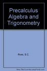 Precalculus Algebra and Trigonometry