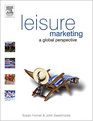 Leisure Marketing A Global Perspective