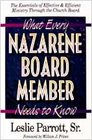 What Every Nazarene Board Member Needs To Know The Essentials of Effective  Efficient Ministry T the Church Board