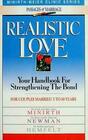 Realistic Love (Minirth-Meier Clinic Series : Passages of Marriage)