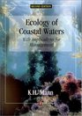 Ecology of Coastal Waters With Implications for Management