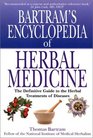 Bartrams' Encyclopedia of Herbal Medicine