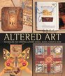 Altered Art : Techniques for Creating Altered Books, Boxes, Cards  More