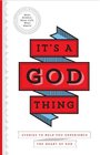 It's a God Thing Stories to Help You Experience the Heart of God
