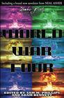 WORLD WAR FOUR A Science Fiction Anthology