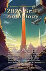 2025 SciFi Anthology: The Science Fiction Novelists, Bk 5