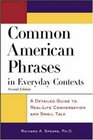 Common American Phrases in Everyday Contexts A Detailed Guide to RealLife Conversation and Small Talk