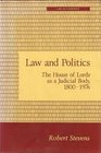Law and Politics House of Lords as a Judicial Body 18001976