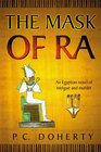 The Mask of Ra (Ancient Egyptian Mysteries, Bk 1)