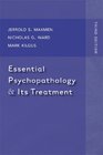 Essential Psychopathology  Its Treatment
