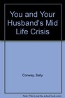 You and Your Husband's Mid Life Crisis