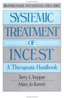 Systemic Treatment of Incest A Therapeutic Handbook