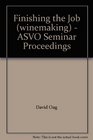 Finishing the Job   ASVO Seminar Proceedings