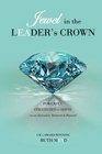 Jewel in the LEADER's CROWN: Powerful Strategies to Shine as an Executive Assistant & Beyond