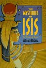 The Mysteries of Isis Her Worship and Magick
