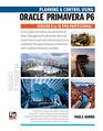 Planning and Control Using Oracle Primavera P6 Versions 8 to 18 PPM Professional