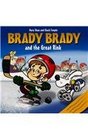Brady Brady And the Great Rink