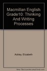 Macmillan English Grade10 Thinking And Writing Processes