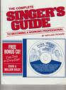Complete Singer's Guide to Becoming a Working Professional  Super Vocals CD