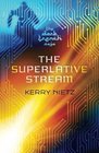 The Superlative Stream