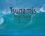 Tsunamis Killer Waves
