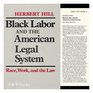 Black Labor and the American Legal System Race Work and the Law